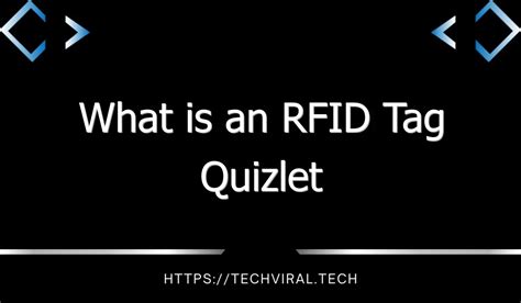 a rfid tag quizlet marketing|what is rfid system.